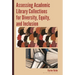Assessing Academic Library Collections for Diversity, Equity, and Inclusion