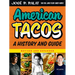American Tacos: A History and Guide