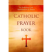 Catholic Prayer Book: An Anthology and Introduction to Prayer
