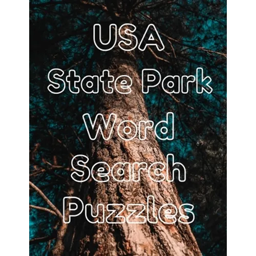 USA State Park Word Search Puzzles: 80 Large Print Pages, Fun for All Ages