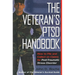 The Veteran's Ptsd Handbook: How to File and Collect on Claims for Post-Traumatic Stress Disorder