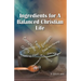 Ingredients for a Balanced Christian Life