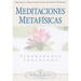 Meditaciones Metafisicas: Oraciones, Afirmaciones y Visualizaciones Universales = Self-Realization Fellowship