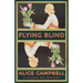 Flying Blind: A Golden Age Mystery