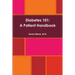 Diabetes 101: A Patient Handbook