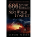 666 Mystery Revealed: The Next World Conflict