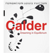 Calder: Dreaming in Equilibrium