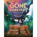 Gone Forever?: Places to See (and Save) Before They Disappear