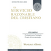 El Servicio Razonable del Cristiano - Vol. 1: Prolegomeno, Teologia Propia & Antropologia