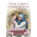 Our Lady's Garden of Roses