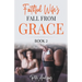 Faithful Wife's Fall From Grace Book 2