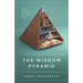The Wisdom Pyramid: Feeding Your Soul in a Post-Truth World