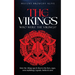 The Vikings: Who Were The Vikings? Enter The Viking Age & Discover The Facts, Sagas, Norse Mythology, Legends, Battles & More