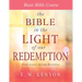 The Bible in the Light of Our Redemption: Basic Bible Course