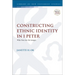 Constructing Ethnic Identity in 1 Peter: Who You Are No Longer
