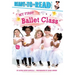 My First Ballet Class: Ready-To-Read Pre-Level 1