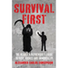 Survival First: The Rebel Entrepreneur's Guide to Risk, Riches and Immortality