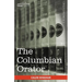 The Columbian Orator: Containing a Variety of Original and Selected Pieces Together with Rules Calculated to Improve Youth and Others in the