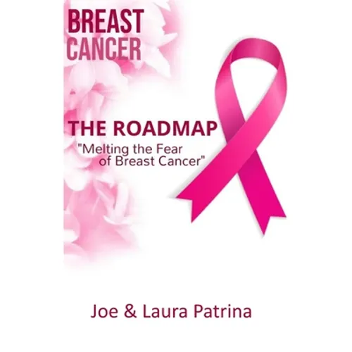 The Roadmap: Melting the Fear of Breast Cancer