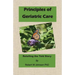Principles of Geriatric Care: Retelling the Told Story