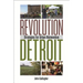 Revolution Detroit: Strategies for Urban Reinvention