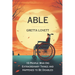 Able: 10 Stories About People Who Did Extraordinary Things and Happened to be Disabled