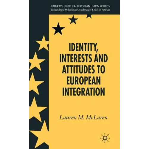 Identity, Interests and Attitudes to European Integration