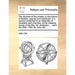 The doctrine of the wheels, in the visions of Ezekiel, opened and explained: in a sermon preached to an assembly of ministers and churches, at the mee