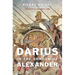 Darius in the Shadow of Alexander