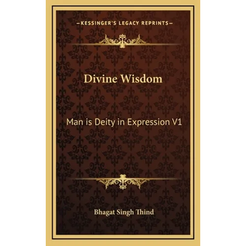 Divine Wisdom: Man is Deity in Expression V1