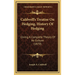 Caldwell's Treatise On Hedging, History Of Hedging: Giving A Complete Theory Of Its Culture (1870)