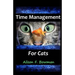Time Management for Cats