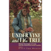 Under Vine and Fig Tree: Biblical Theologies of Land and the Palestinian-Israeli Conflict