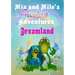 Mia and Milo's Magical Adventures - Dreamland