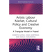Artists Labour Market, Cultural Policy and Creative Economy: A Triangular Model in Poland