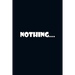Nothing...: The Art of Doing Nothing: Simple Ways to Make Time for Yourself.