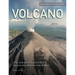 Volcano: Live, Dormant and Extinct Volcanoes Around the World