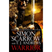 Warrior: The Epic Story of Caratacus, Warrior Briton and Enemy of the Roman Empire...: The Epic Story of Caratacus, Warrior Briton and Enemy of the Ro