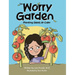 The Worry Garden: Planting Seeds of Calm
