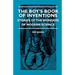 The Boy's Book Of Inventions - Stories Of The Wonders of Modern Science