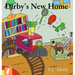 Dirby's New Home