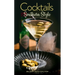 Cocktails, Southern Style: Pours, Drinks, Sips, and Bites