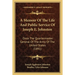 A Memoir Of The Life And Public Service Of Joseph E. Johnston: Once The Quartermaster General Of The Army Of The United States (1891)
