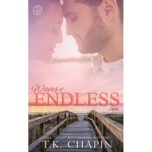 Waves of Endless Love: A Christian Fiction Romance Novel - Paperback