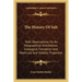 The History Of Salt: With Observations On Its Geographical Distribution, Geological Formation And Medicinal And Dietetic Properties
