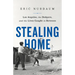 Stealing Home: Los Angeles, the Dodgers, and the Lives Caught in Between