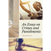 An Essay on Crimes and Punishments (Annotated): Easy to Read Layout - With a Commentary by M. de Voltaire.