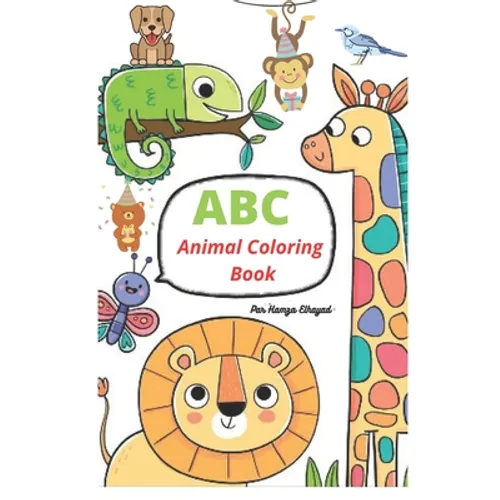 ABC Animal Coloring Book: Cute Alphabet Coloring Book For Kids, Education, Children's Coloring Books (Kids coloring activi