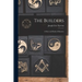 The Builders: A Story and Study of Masonry