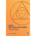 Ritam - The Secret of True Health: Discover the missing element in medicine and naturopathy